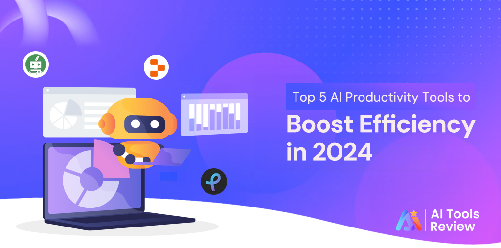 Top 5 AI Productivity Tools to Boost Efficiency in 2024 - AI Tools ...