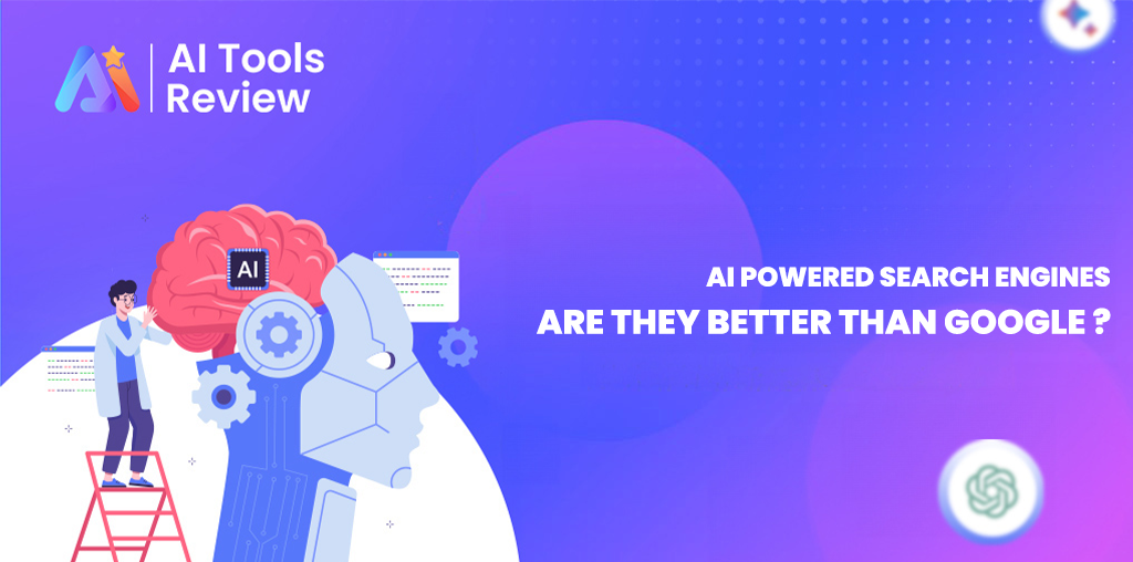 AI-Powered Search Engines: Are They Better Than Google?